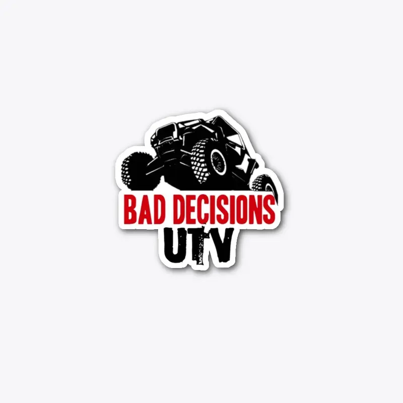 The Bad Decisions Die cut Sticker